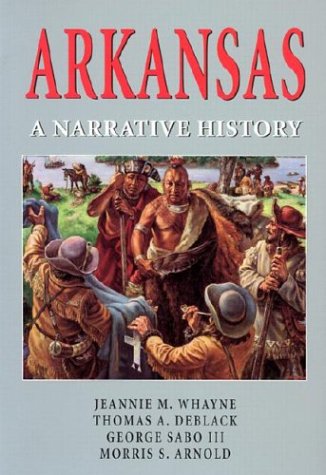 Arkansas: A Narrative History