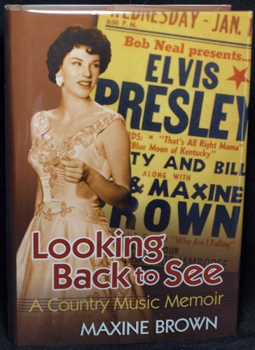 Looking Back to See: A Country Music Memoir