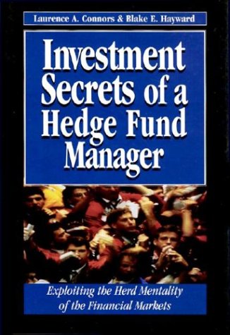 Investment Secrets of a Hedge Fund Manager: Exploiting the Herd Mentality of the Financial Markets