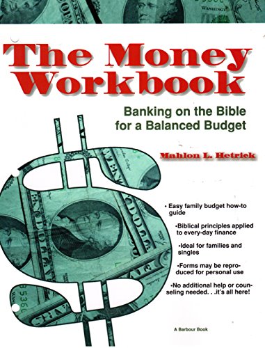 The Money Workbook: Banking on the Bible for a Balance Budget