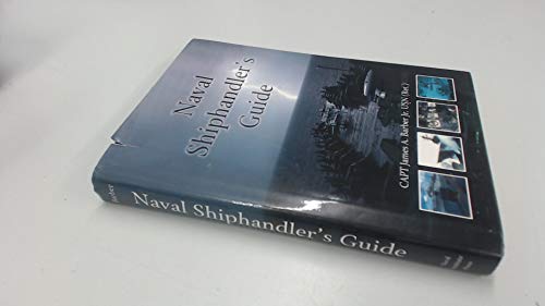 Naval Shiphandler's Guide (Blue & Gold Professional Library)