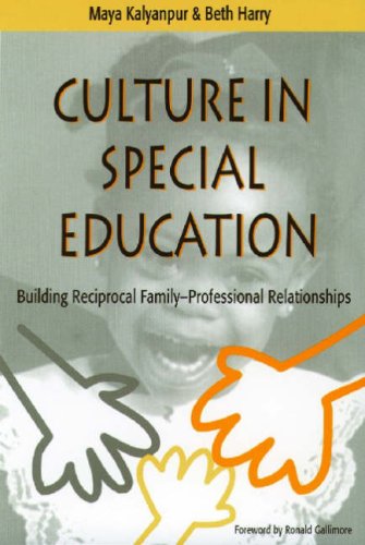 Culture in Special Education: Building Reciprocal Family-Professional Relationships