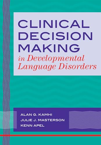 Clinical Decision Making in Developmental Language Disorders (CLI)