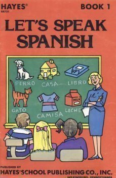 Let's Speak Spanish BOOK 1