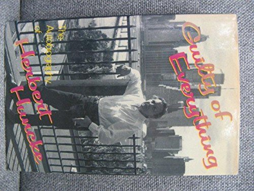 Guilty of Everything: The Autobiography of Herbert Huncke