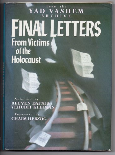 Final Letters: From Victims of the Holocaust