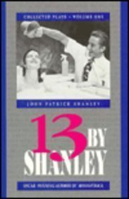 13 by Shanley: Collected Plays, Vol. 1 (Applause American Masters Series)