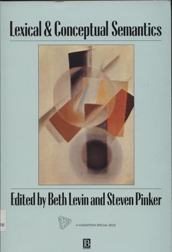 Lexical & Conceptual Semantics (Cognition Special Issues)