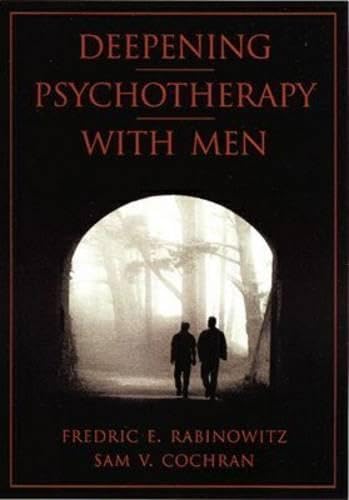 Deepening Psychotherapy With Men