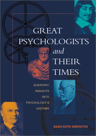Great Psychologists and Their Times: Scientific Insights into Psychology's History