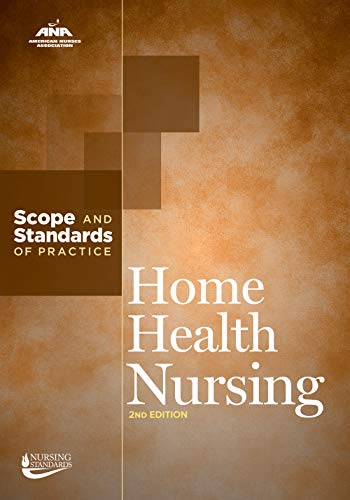 Home Health Nursing: Scope and Standards of Practice