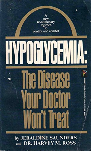 Hypoglycemia: The Disease Your Doctor Won't Treat