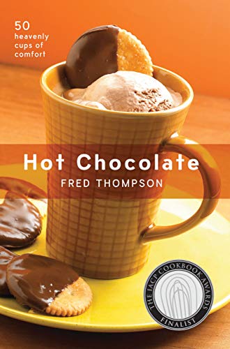 Hot Chocolate: 50 Heavenly Cups of Comfort (50 Series)