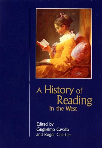 A History of Reading in the West (Studies in Print Culture and the History of the Book)