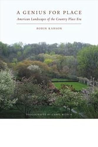 A Genius for Place: American Landscapes of the Country Place Era