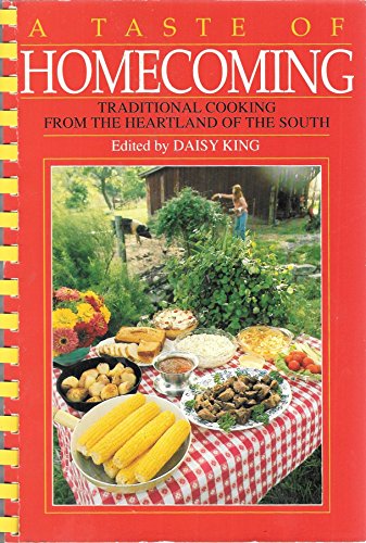 A Taste of Homecoming: Traditional Cooking from the Heartland of the South