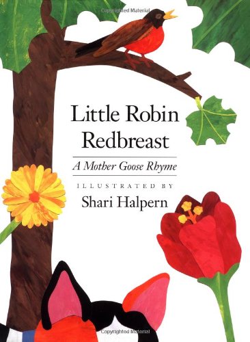Little Robin Redbreast: A Mother Goose Rhyme