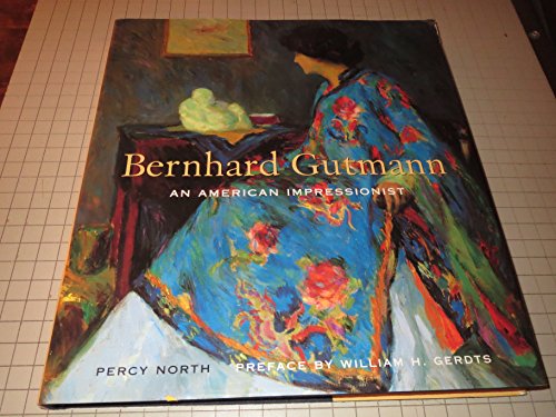Bernhard Gutmann: An American Impressionist