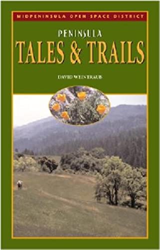 Peninsula Tales and Trails: Commemorating the Thir (Midpeninsula Regional Open Space District)