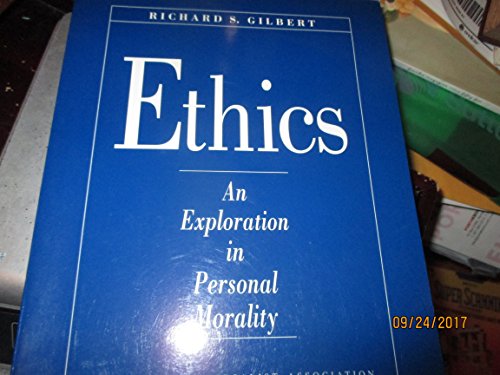 Ethics: An exploration in personal morality (Building Your Own Theology vol 3)
