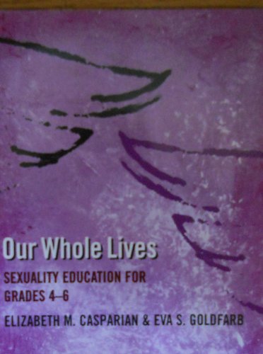 Our whole lives: Sexuality education for grades 4-6
