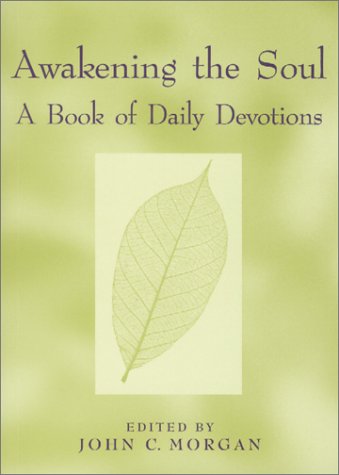 Awakening the Soul: A Book of Daily Devotions
