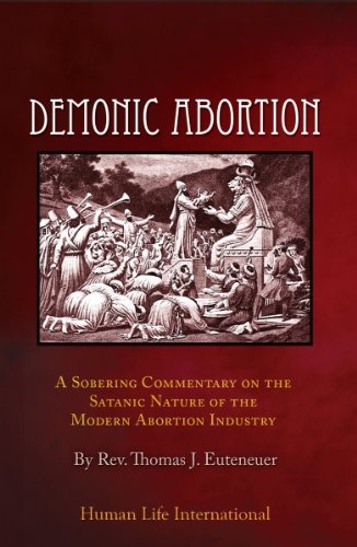 Demonic Abortion: A Sobering Commentary on the Satanic Nature of the Modern Abortion Industry