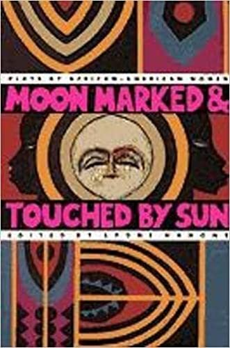 Moon Marked and Touched by Sun: Plays by African-American Women
