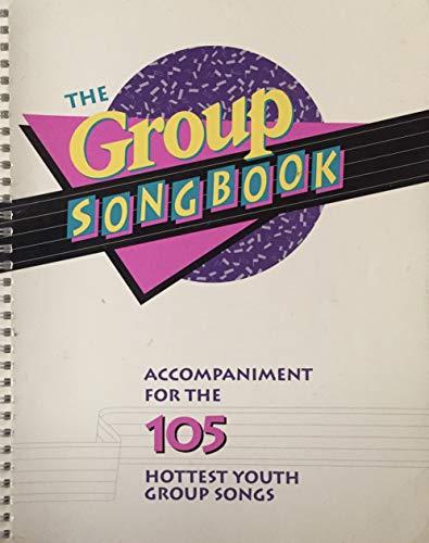 The Group Songbook: Accompaniment Book