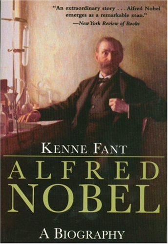 Alfred Nobel: A Biography