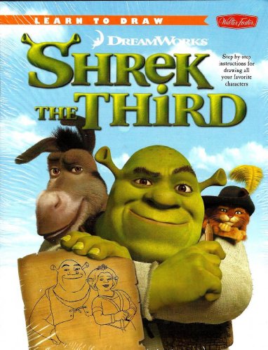 Learn to Draw Dreamworks Shrek the Third: Step-by-Step Instructions for Drawing All Your Favorite Characters