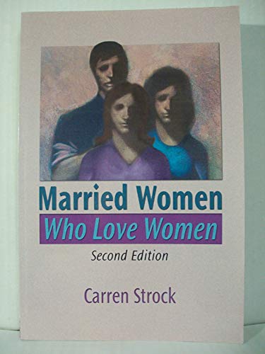 Married Women Who Love Women, Second Edition