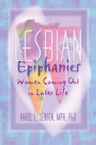 Lesbian Epiphanies (Haworth Gay & Lesbian Studies)