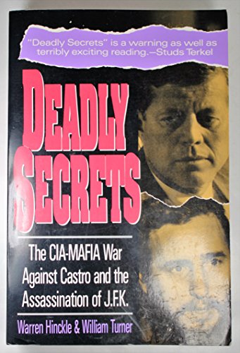 Deadly Secrets: The CIA-MAFIA War Against Castro and the Assassination of JFK