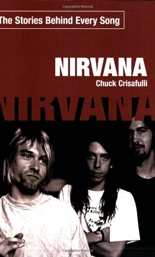 Nirvana: The Stories Behind Every Song