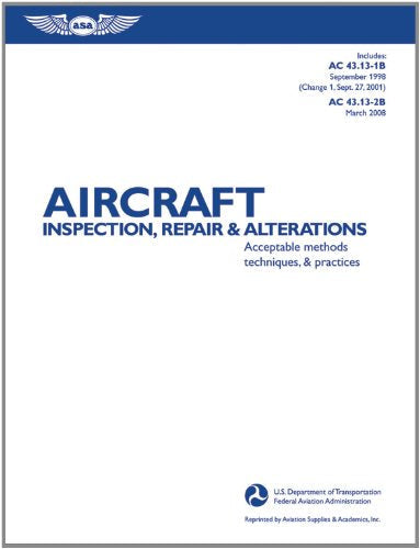 Aircraft Inspection, Repair, and Alterations: Acceptable Methods, Techniques, and Practices