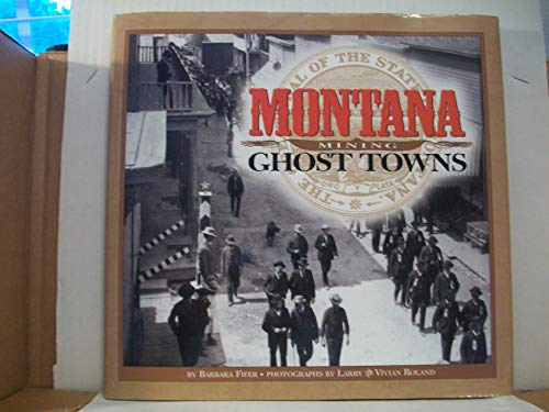 Montana Mining Ghost Towns