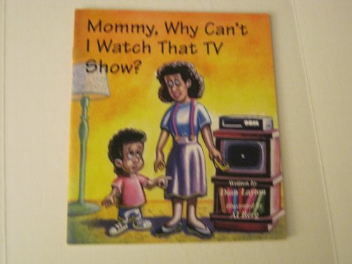Mommy, Why Can't I Watch That TV Show?