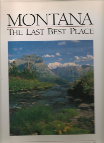 Montana: The Last Best Place