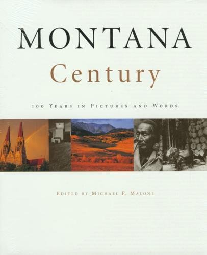 Montana Century: 100 Years in Pictures and Words Plus Calendar