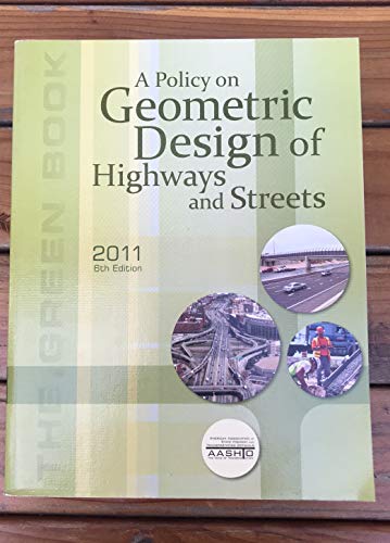 A Policy on Geometric Design of Highways and Streets 2011