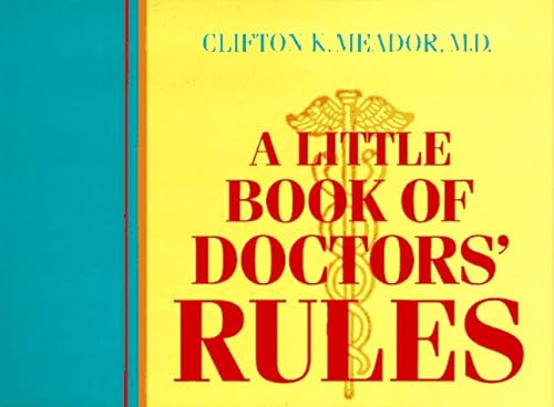 A Little Book of Doctors' Rules I