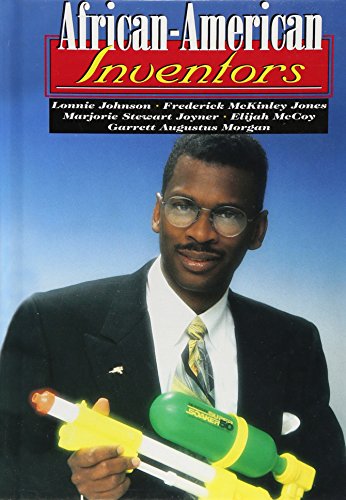 African-American Inventors: Lonnie Johnson, Frederick McKinley Jones, Marjorie Stewart Joyner, Elijah McCoy, Garrett Augustus Morgan (Capstone Short Biographies)