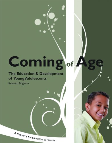 Coming of Age: The Education & Development of Young Adolescents