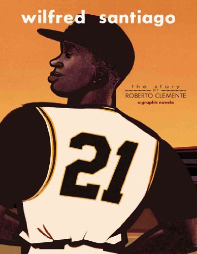 21: The Story of Roberto Clemente