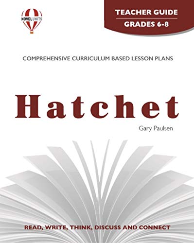Hatchet: Teacher Guide : Grades 7-8