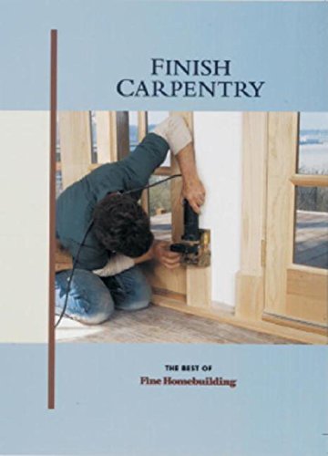 Finish Carpentry (Builder's Library)