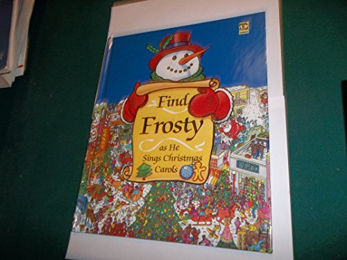 Find Frosty as He Sings Christmas Carols (Look & Find Books)