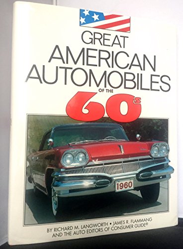 Great American Automobiles Of The 60's