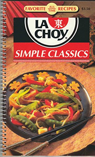 La Choy Simple Classics (Favorite All Time Recipes) (Spiral-bound)